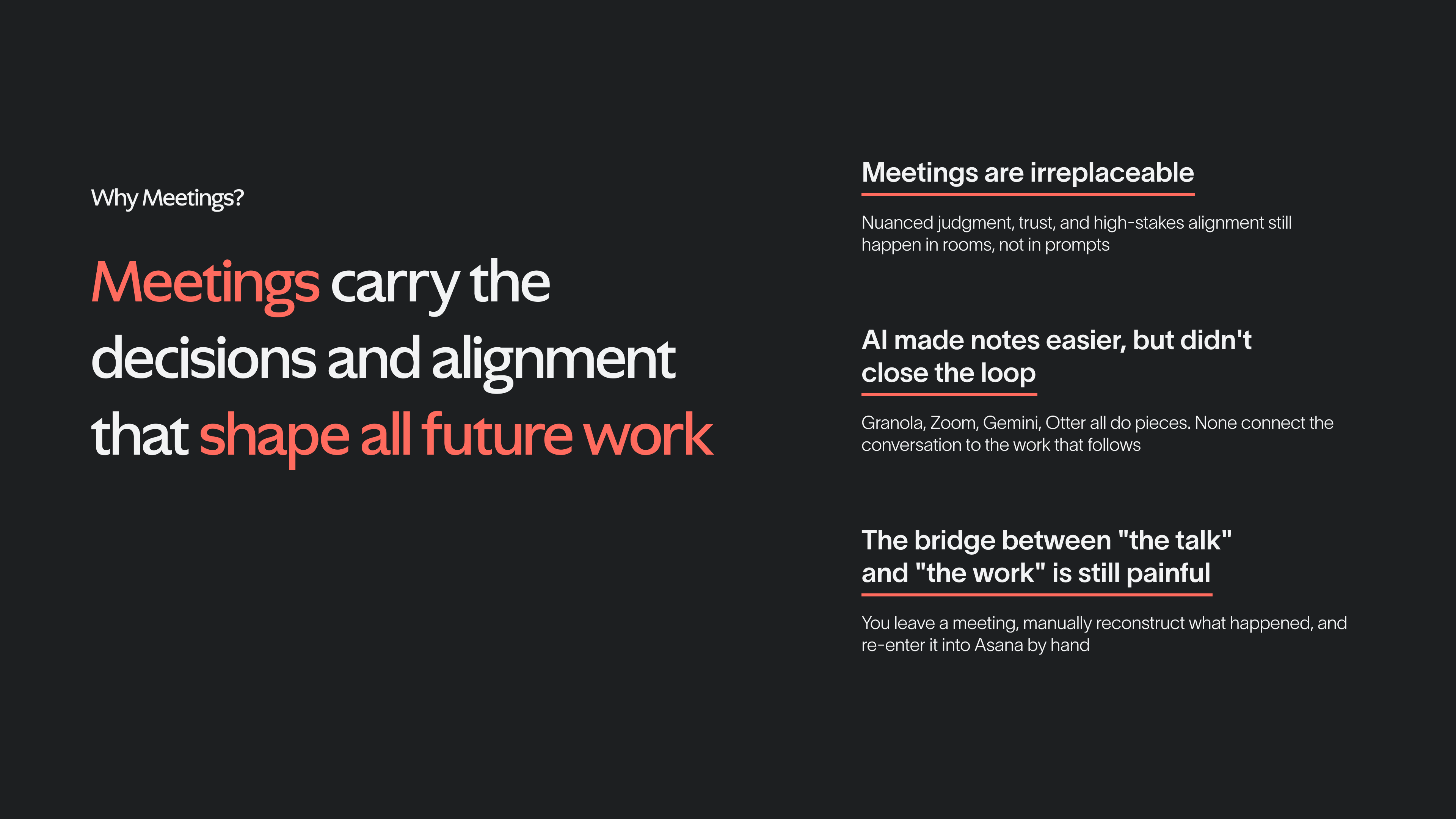 Meetings carry the decisions that shape all future work